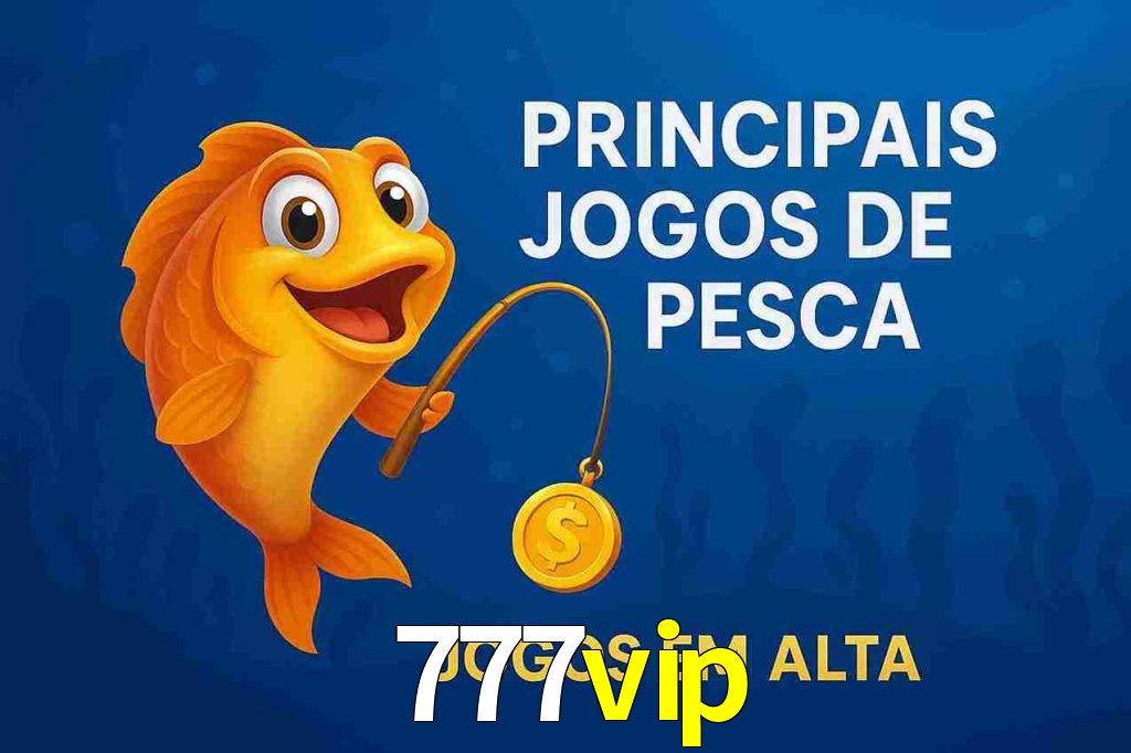 Pesca no 777vip