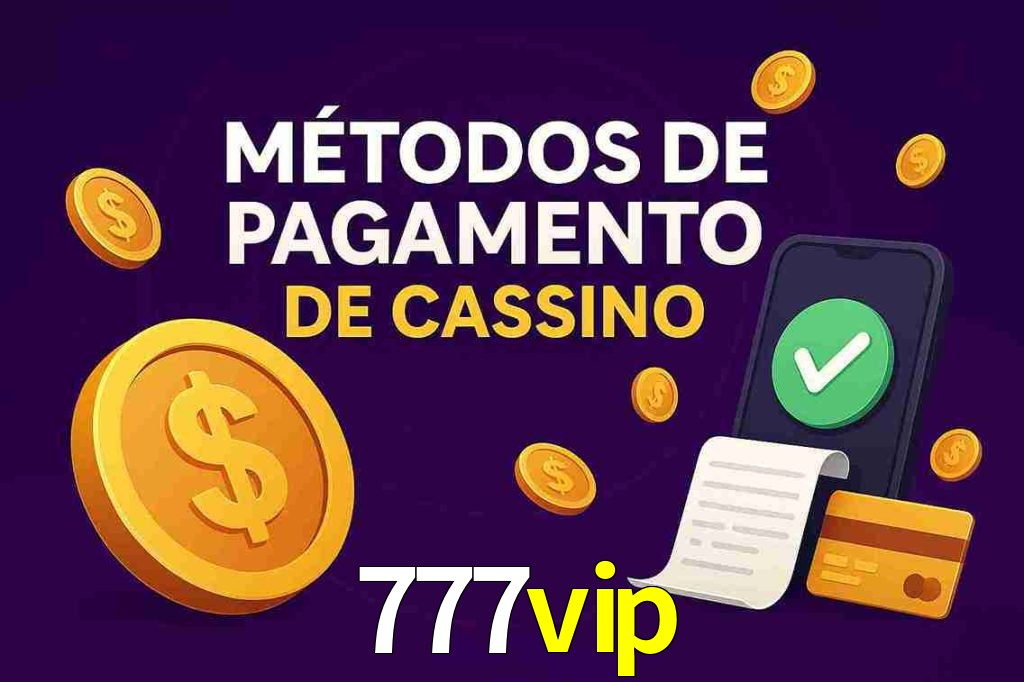 Métodos de Pagamento no 777vip